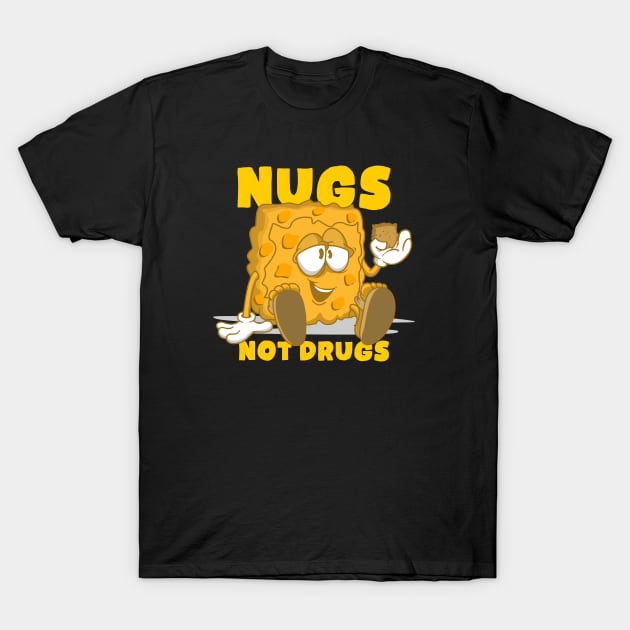 nugs not drugs T-Shirt by small alley co